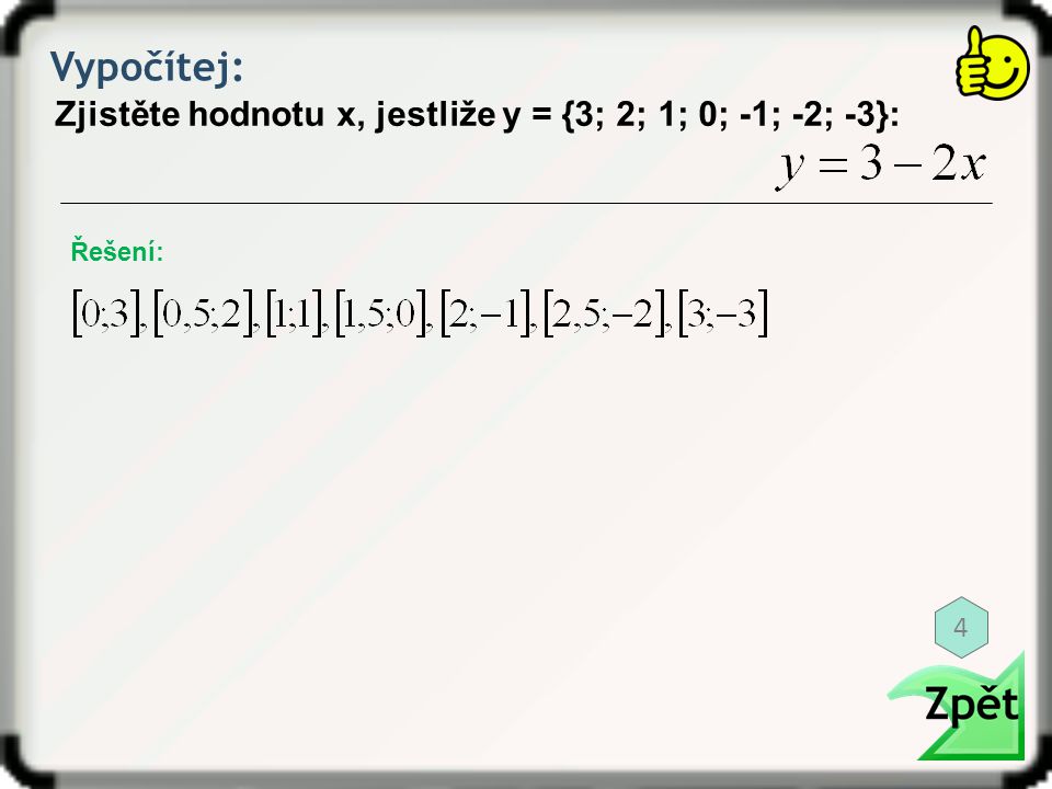 Vypočítej: Zjistěte hodnotu x, jestliže y = {3; 2; 1; 0; -1; -2; -3}:
