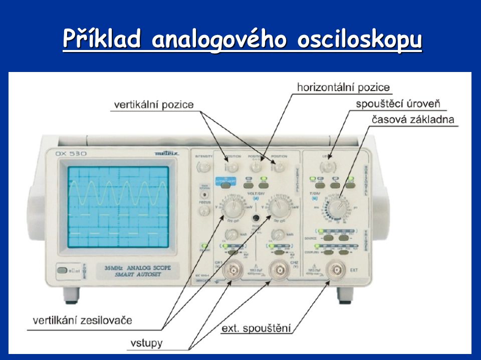 Příklad analogového osciloskopu