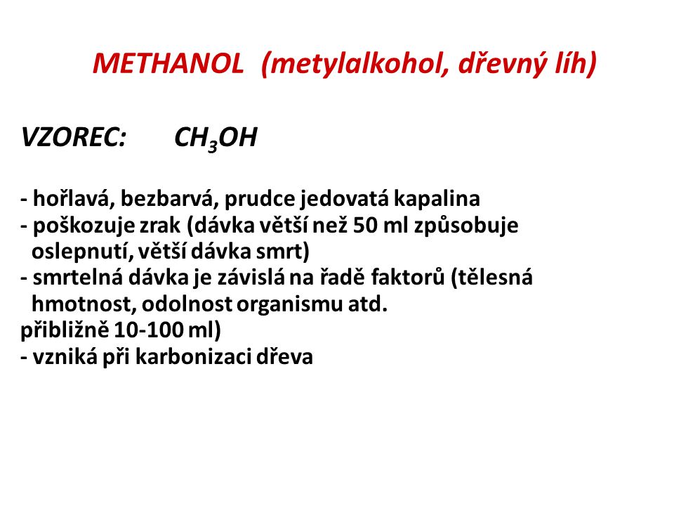 METHANOL (metylalkohol, dřevný líh)
