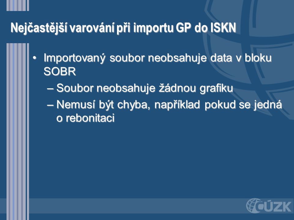 Nejčastější varování při importu GP do ISKN