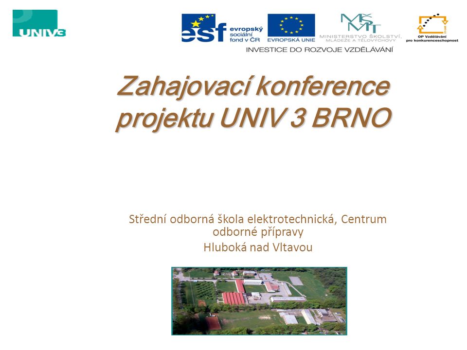 Zahajovací konference projektu UNIV 3 BRNO