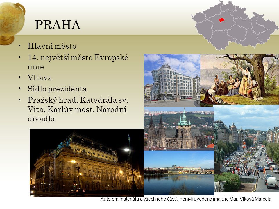 PRAHA Hlavní město 14. největší město Evropské unie Vltava