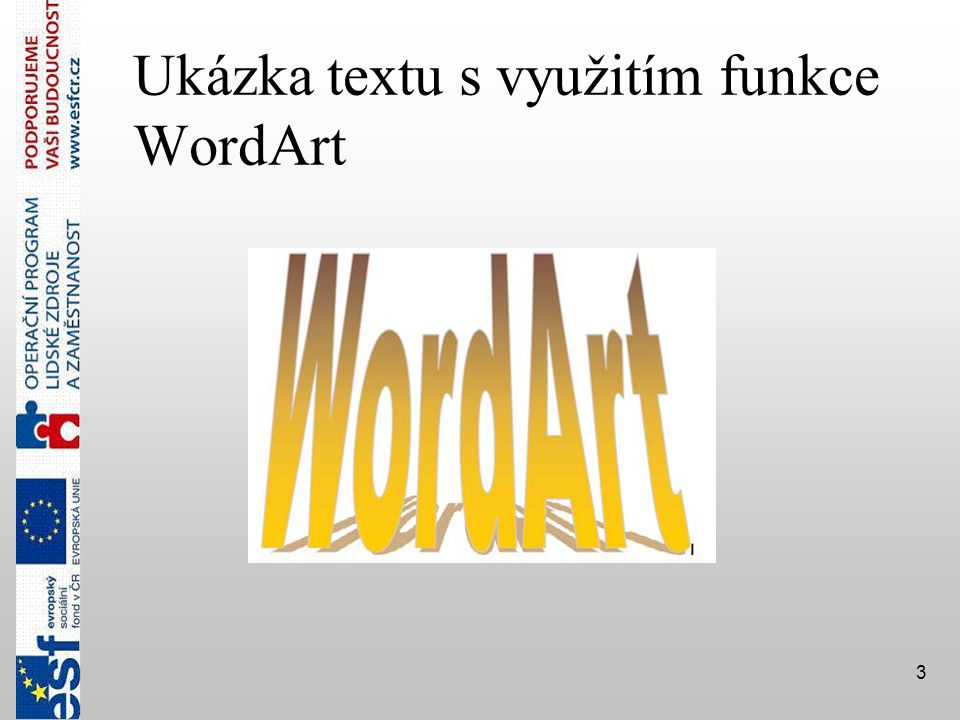 Ukázka textu s využitím funkce WordArt
