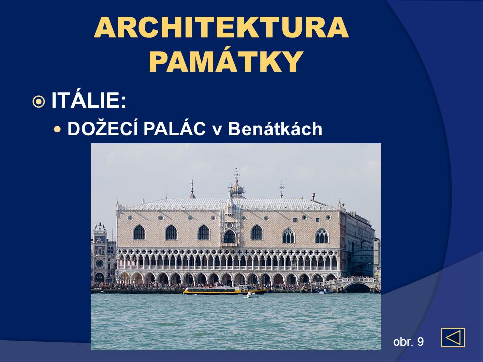 ARCHITEKTURA PAMÁTKY ITÁLIE: DOŽECÍ PALÁC v Benátkách obr. 9