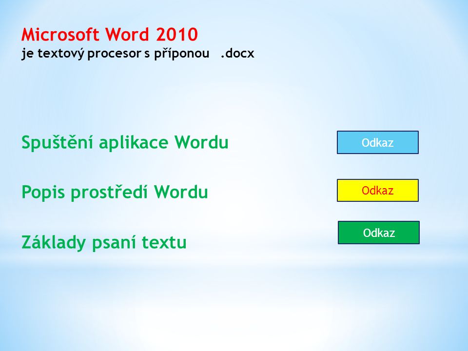Microsoft Word 2010 je textový procesor s příponou