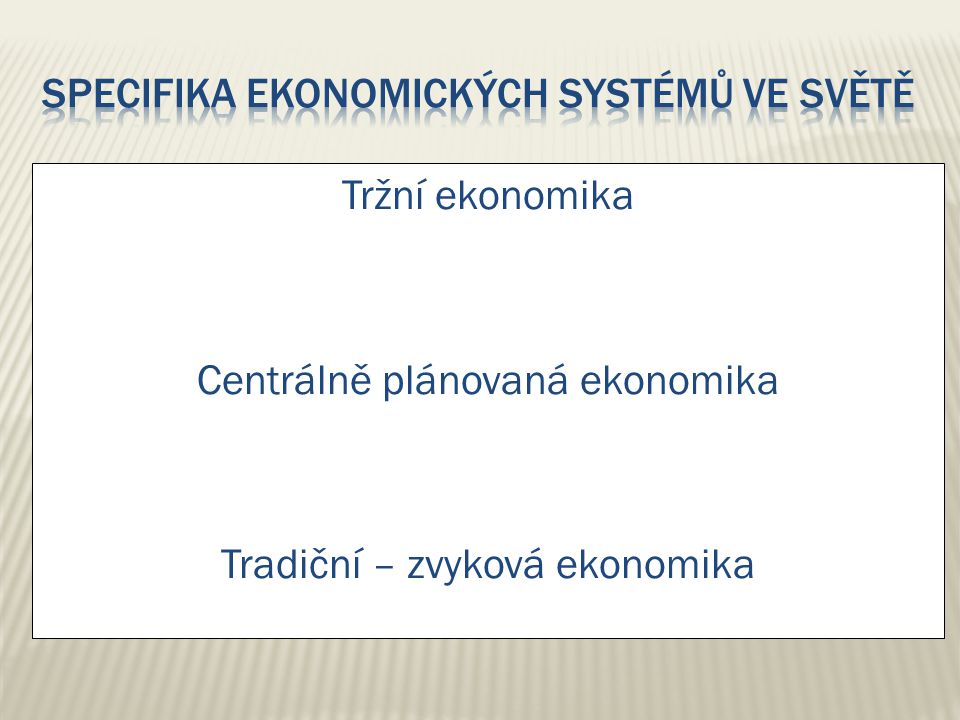 Specifika ekonomických systémů ve světě