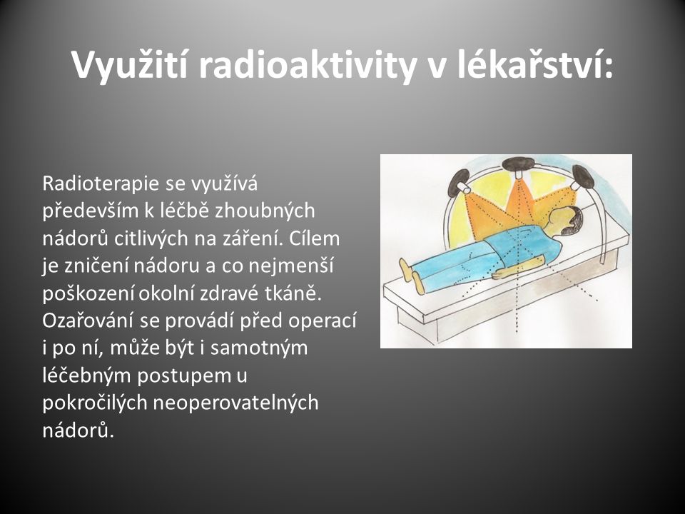 Využití radioaktivity v lékařství: