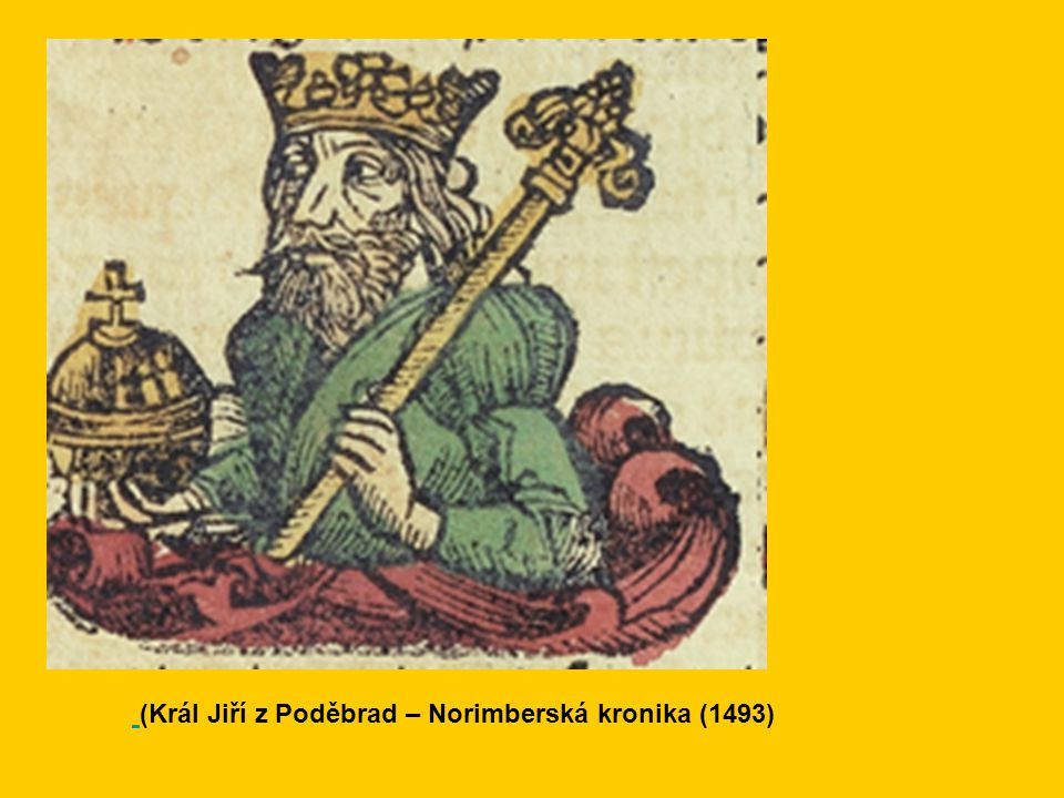 (Král Jiří z Poděbrad – Norimberská kronika (1493)