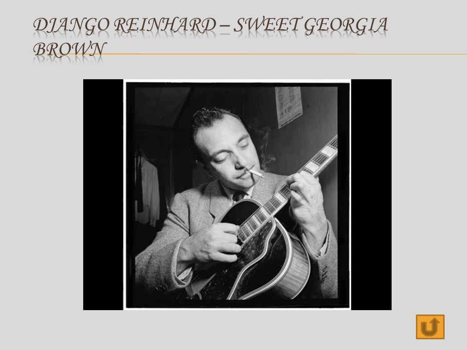 Django Reinhard – Sweet georgia brown