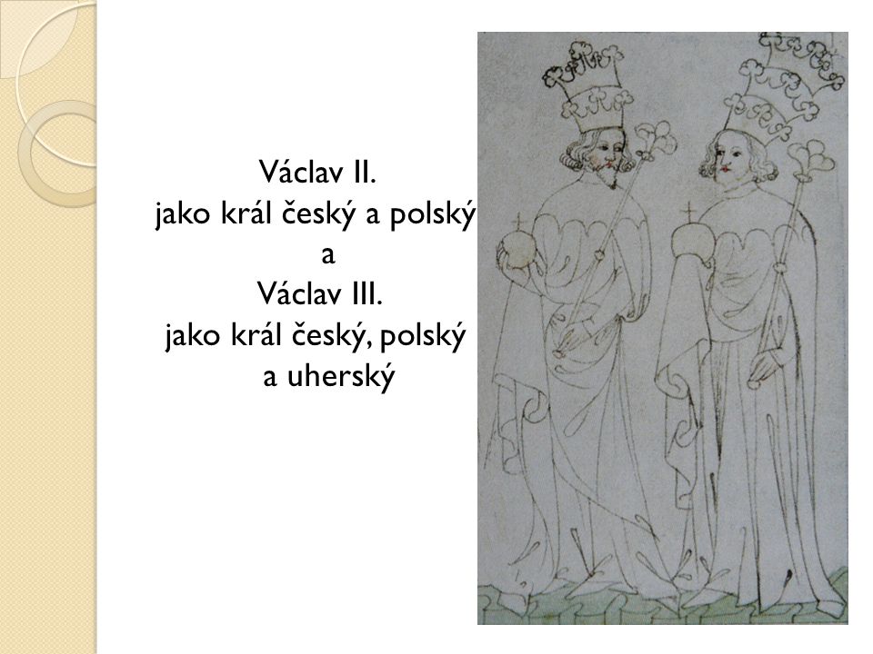 Václav II. jako král český a polský a Václav III
