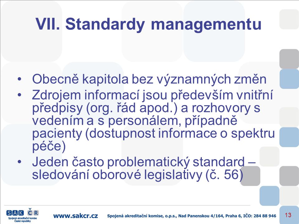 VII. Standardy managementu