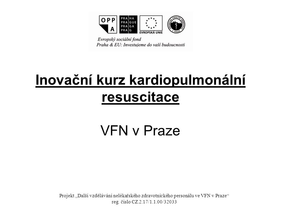 Inovační kurz kardiopulmonální resuscitace VFN v Praze