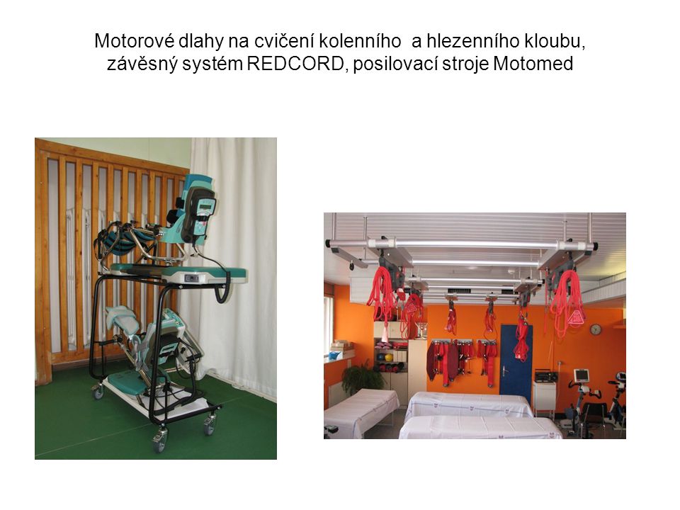 Motorové dlahy na cvičení kolenního a hlezenního kloubu, závěsný systém REDCORD, posilovací stroje Motomed