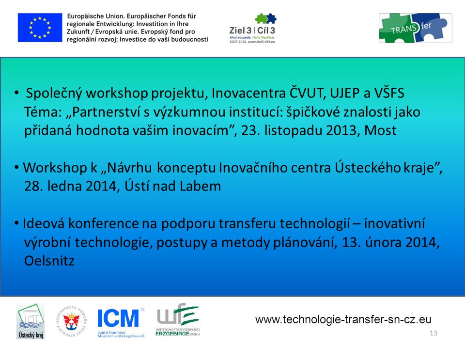 Společný workshop projektu, Inovacentra ČVUT, UJEP a VŠFS