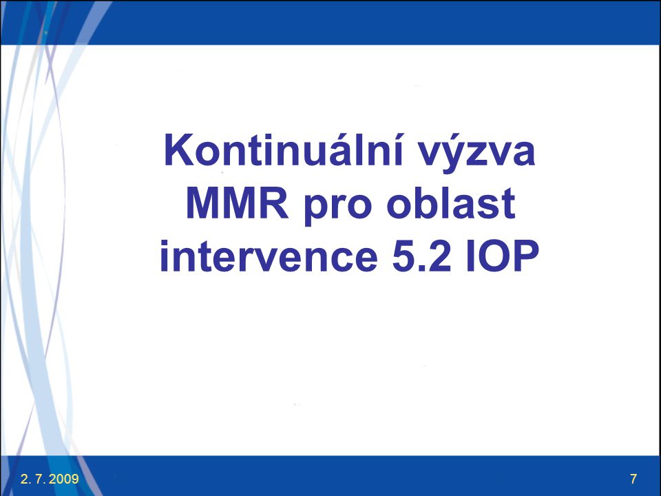 Kontinuální výzva MMR pro oblast intervence 5.2 IOP