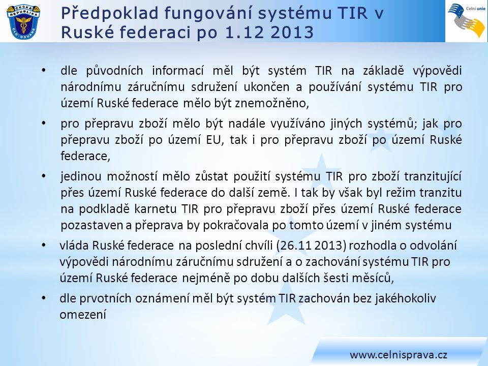 Předpoklad fungování systému TIR v Ruské federaci po