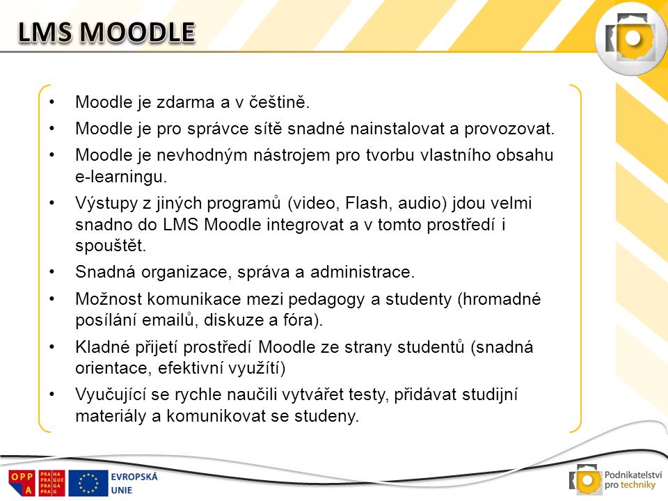 LMS MOODLE Moodle je zdarma a v češtině.