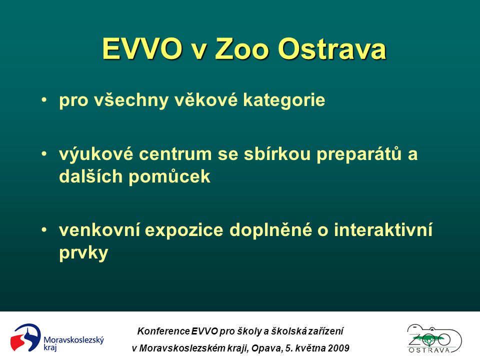 EVVO v Zoo Ostrava pro všechny věkové kategorie