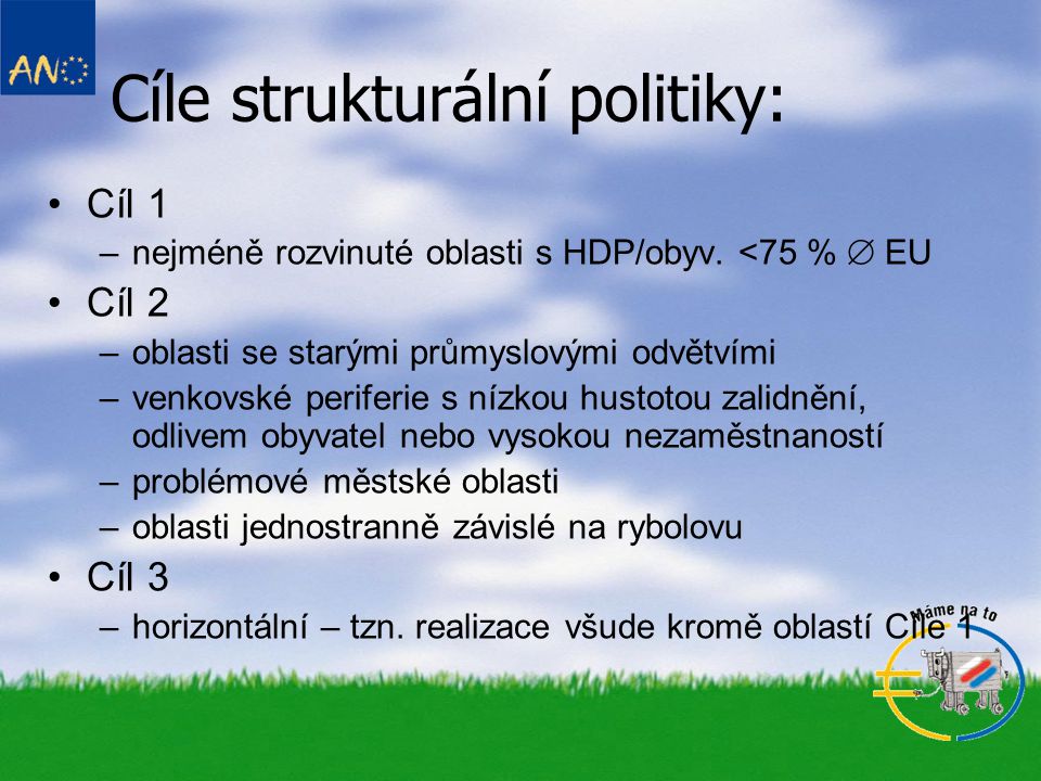 Cíle strukturální politiky: