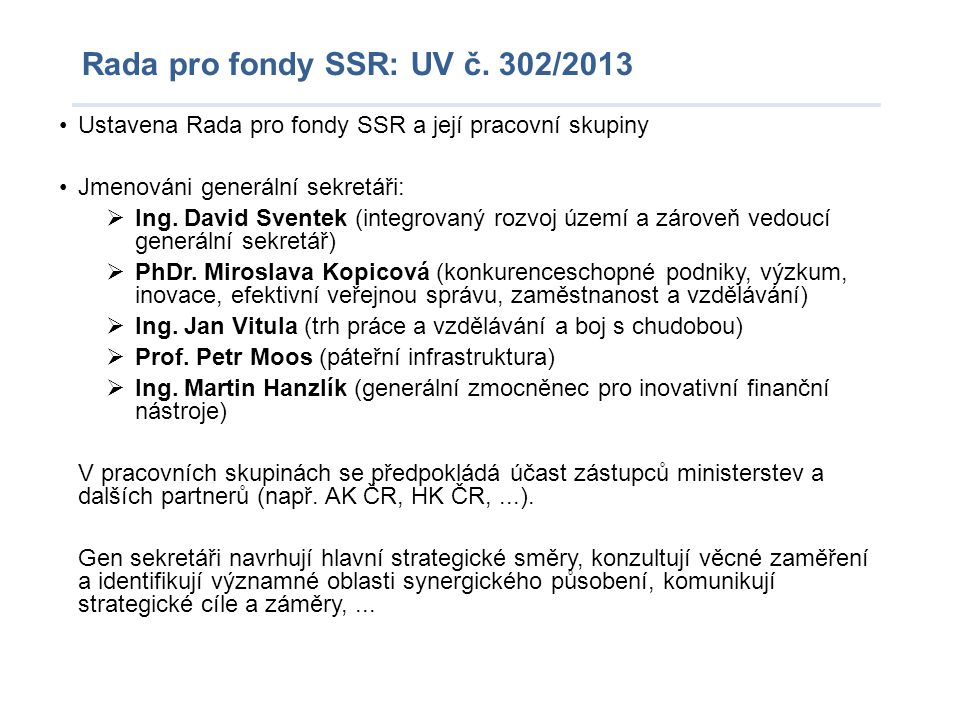 Rada pro fondy SSR: UV č. 302/2013