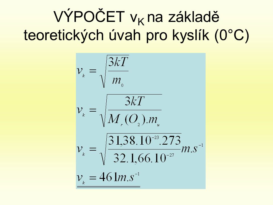 VÝPOČET vK na základě teoretických úvah pro kyslík (0°C)