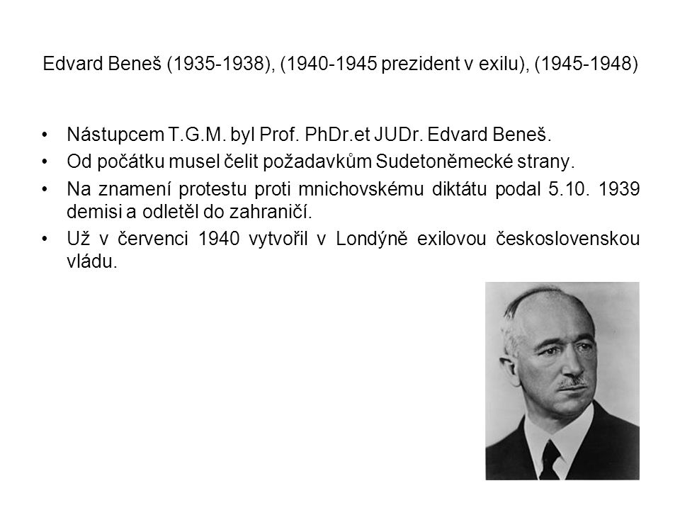 Edvard Beneš ( ), ( prezident v exilu), ( )