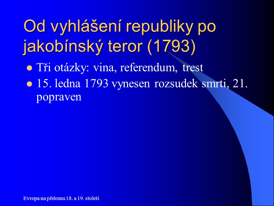 Od vyhlášení republiky po jakobínský teror (1793)