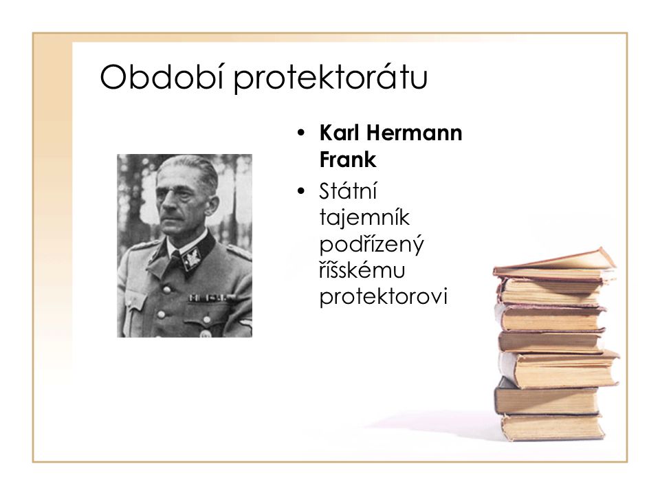 Období protektorátu Karl Hermann Frank