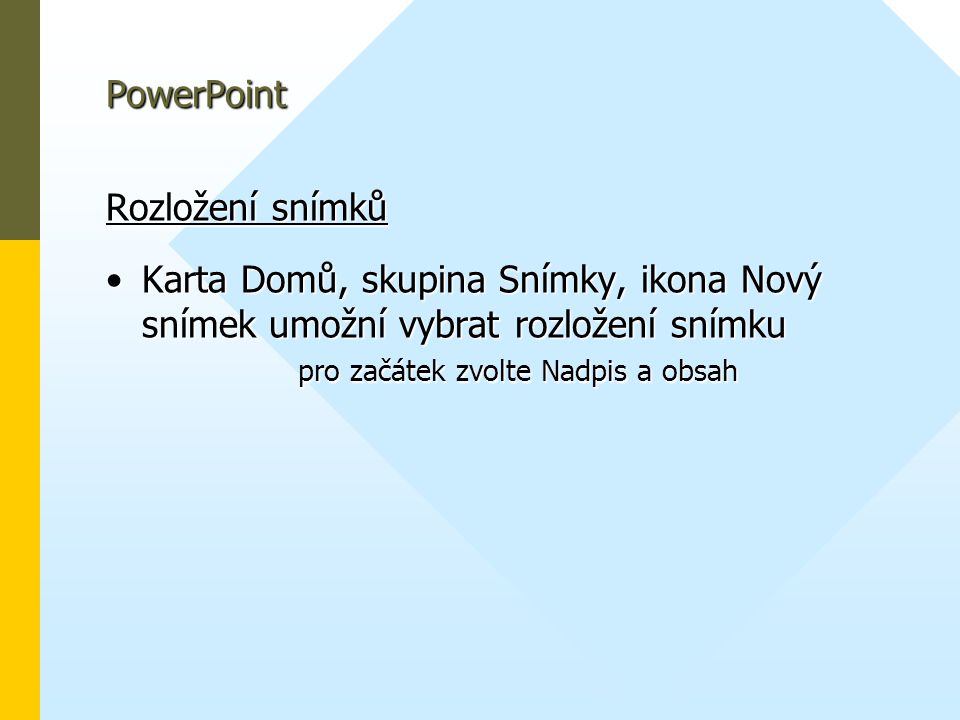 PowerPoint Rozložení snímků.