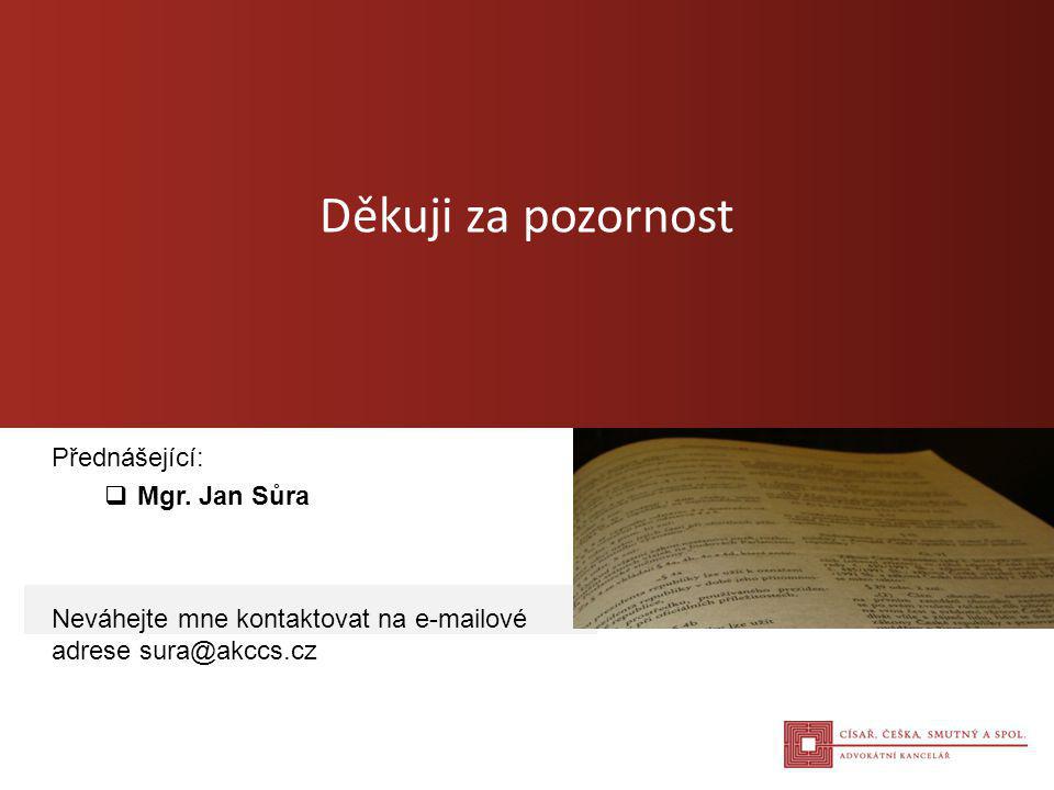 Přednášející: Mgr. Jan Sůra