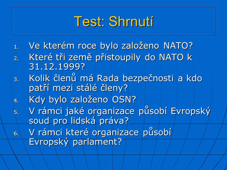 Test: Shrnutí Ve kterém roce bylo založeno NATO