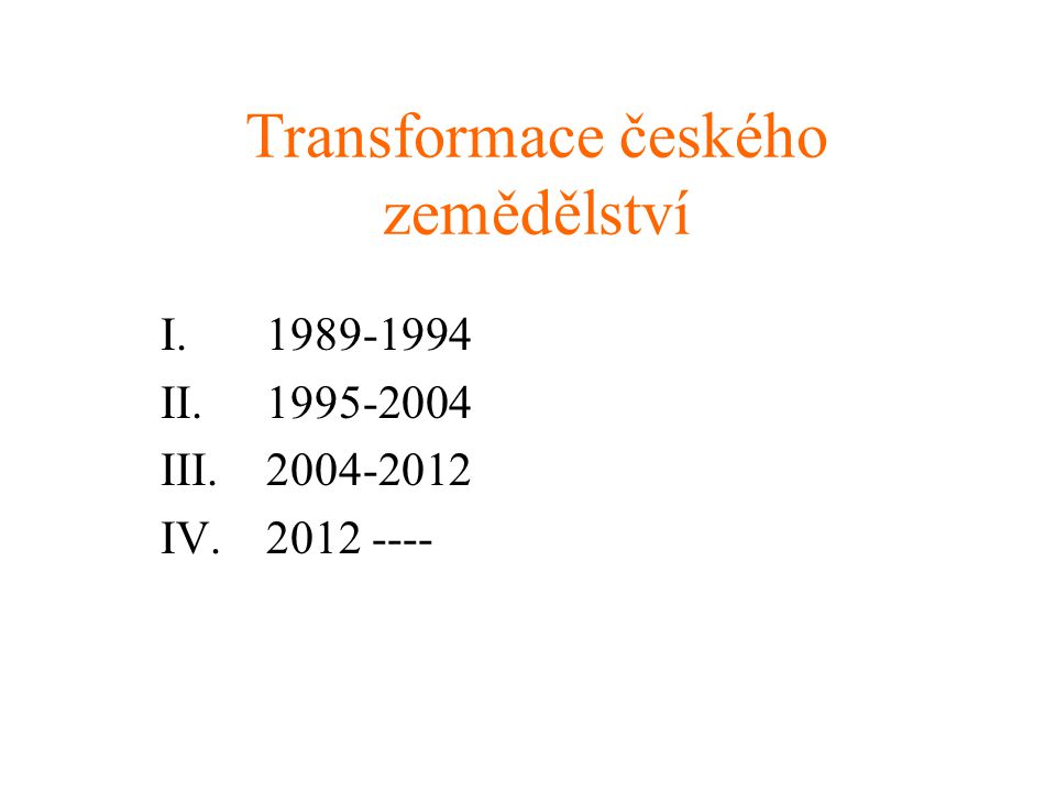 Transformace českého zemědělství