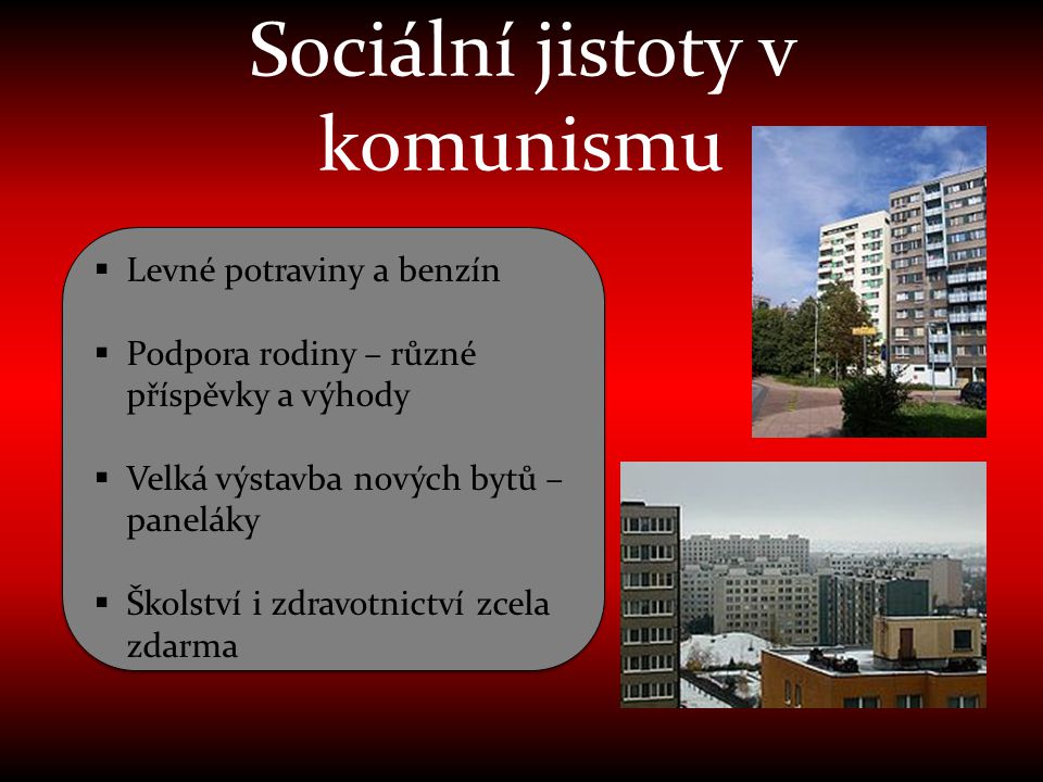 Sociální jistoty v komunismu