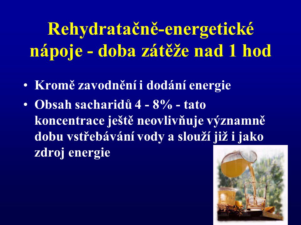Rehydratačně-energetické nápoje - doba zátěže nad 1 hod