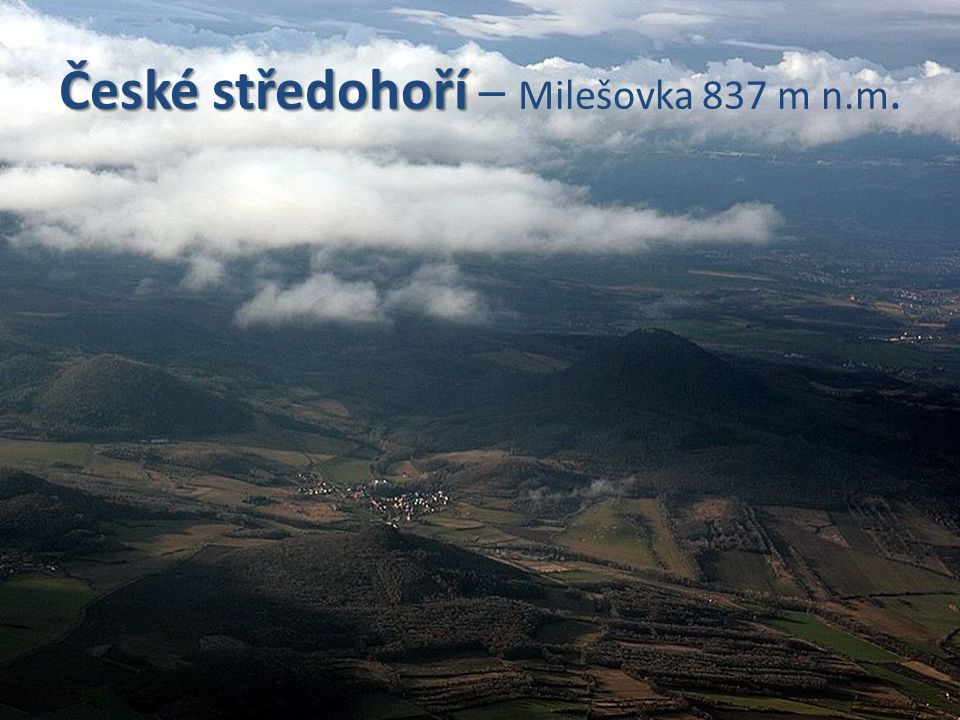 České středohoří – Milešovka 837 m n.m.