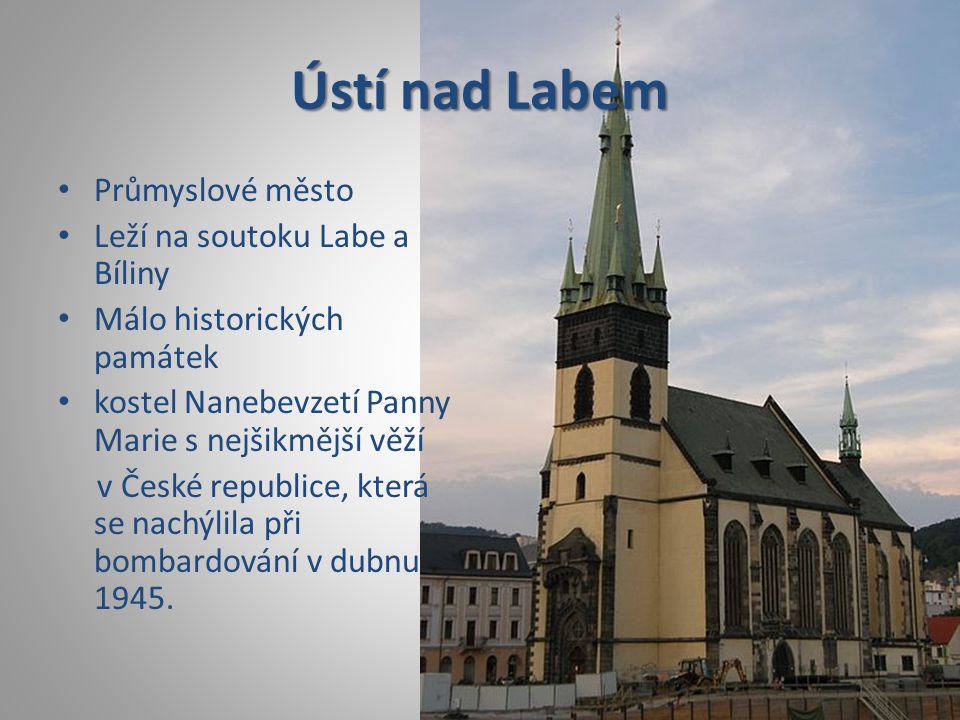 Ústí nad Labem Průmyslové město Leží na soutoku Labe a Bíliny