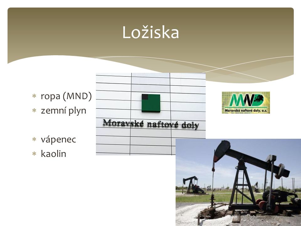 Ložiska ropa (MND) zemní plyn vápenec kaolin