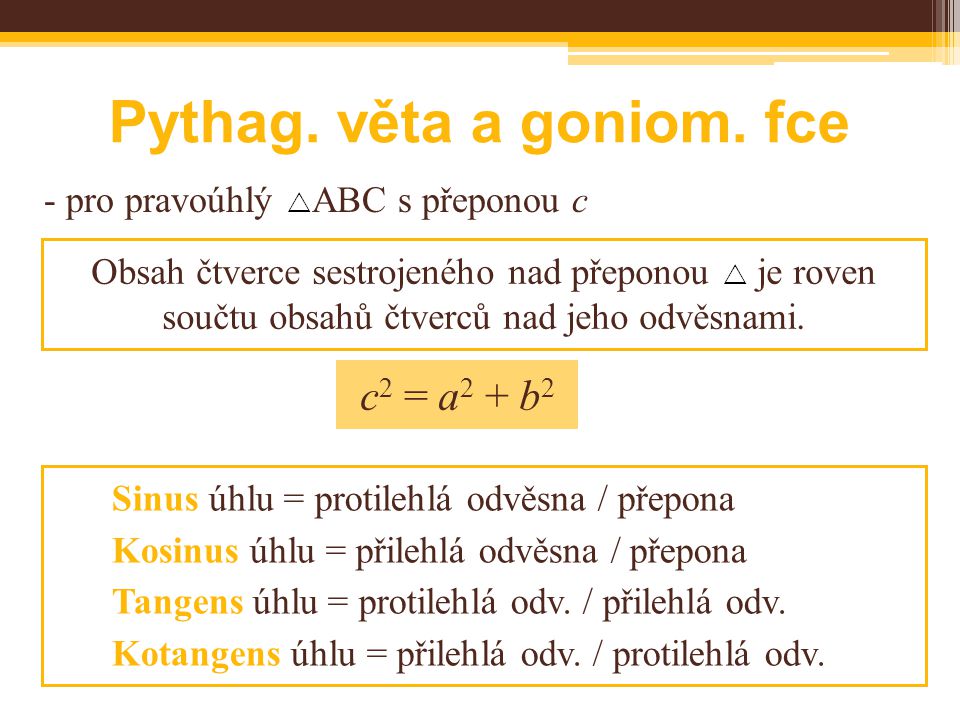 Pythag. věta a goniom. fce