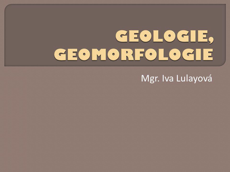 GEOLOGIE, GEOMORFOLOGIE