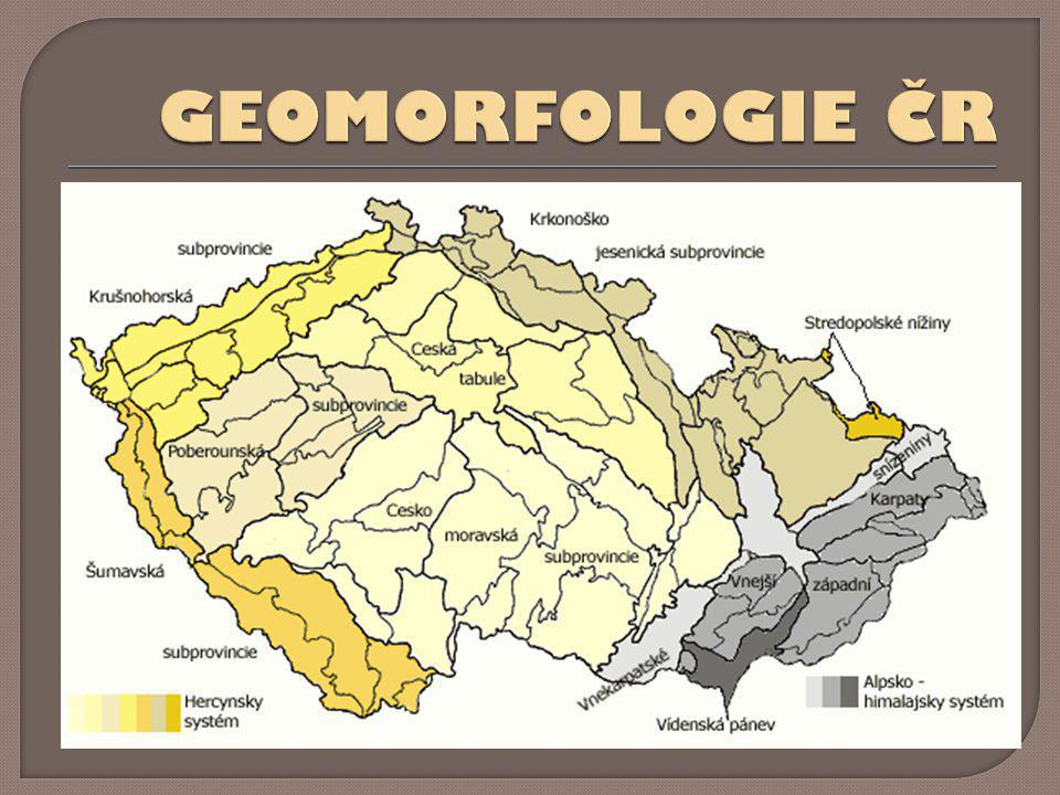 GEOMORFOLOGIE ČR