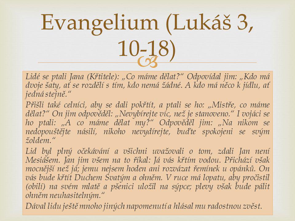 Evangelium (Lukáš 3, 10-18)