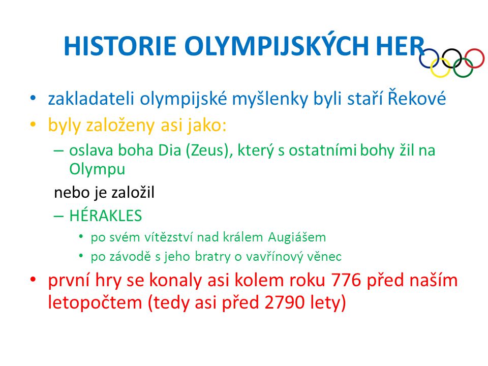 HISTORIE OLYMPIJSKÝCH HER