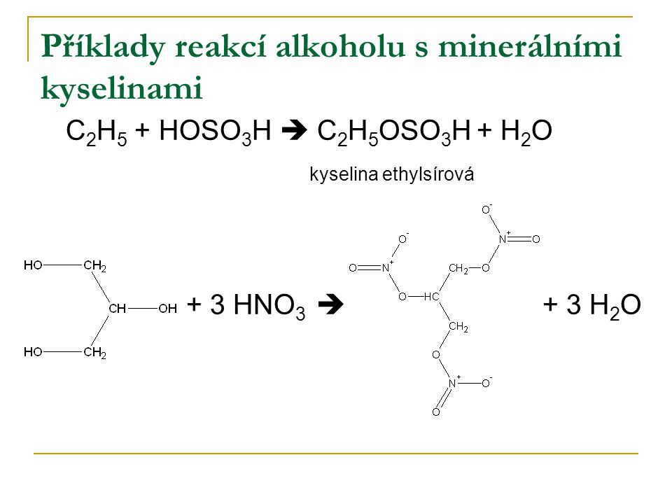 Příklady reakcí alkoholu s minerálními kyselinami