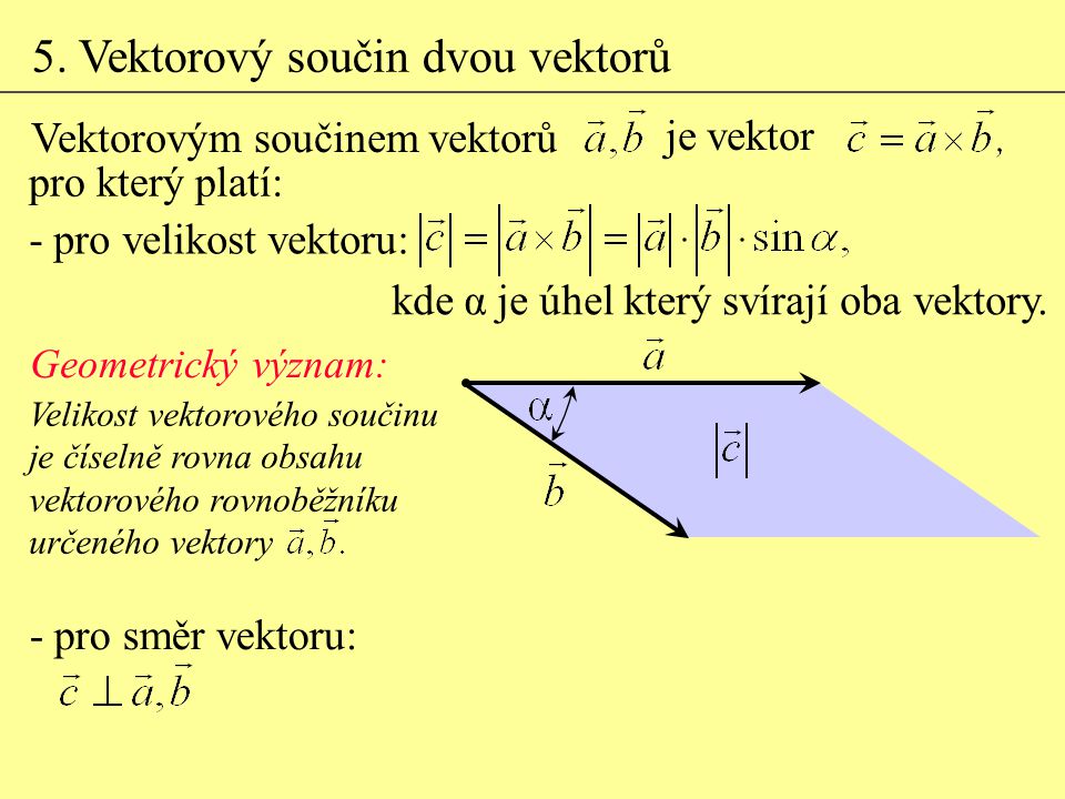 5. Vektorový součin dvou vektorů