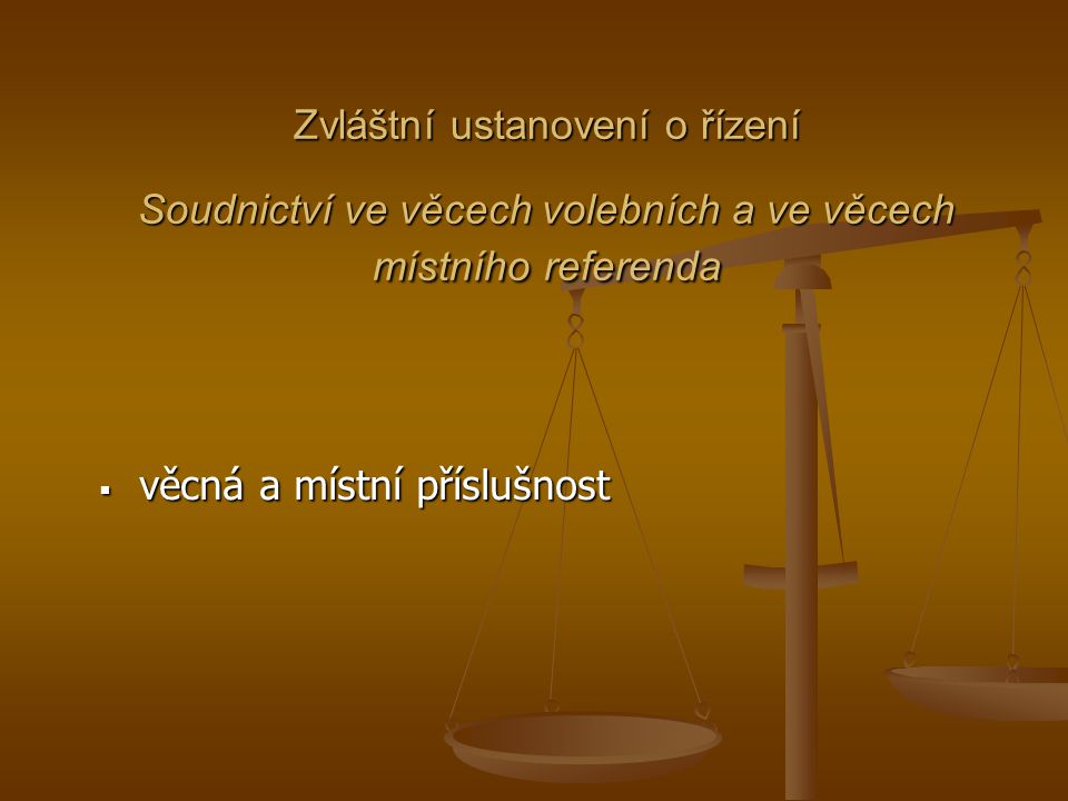Zvláštní ustanovení o řízení Soudnictví ve věcech volebních a ve věcech místního referenda
