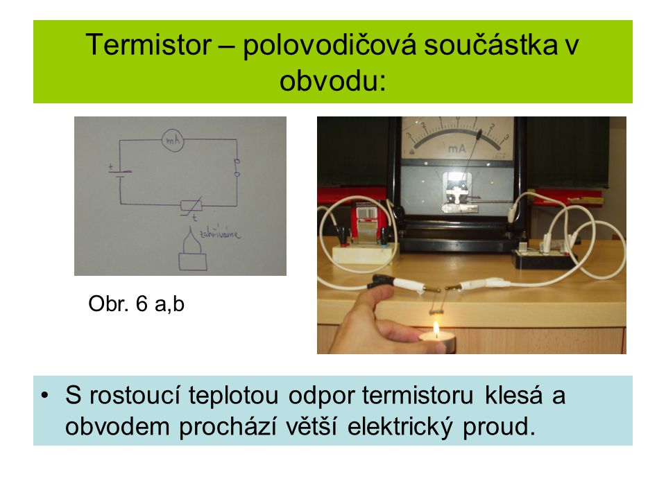 Termistor – polovodičová součástka v obvodu: