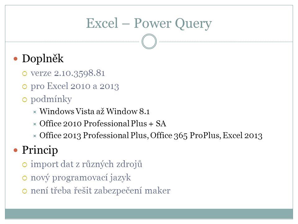 Excel – Power Query Doplněk Princip verze
