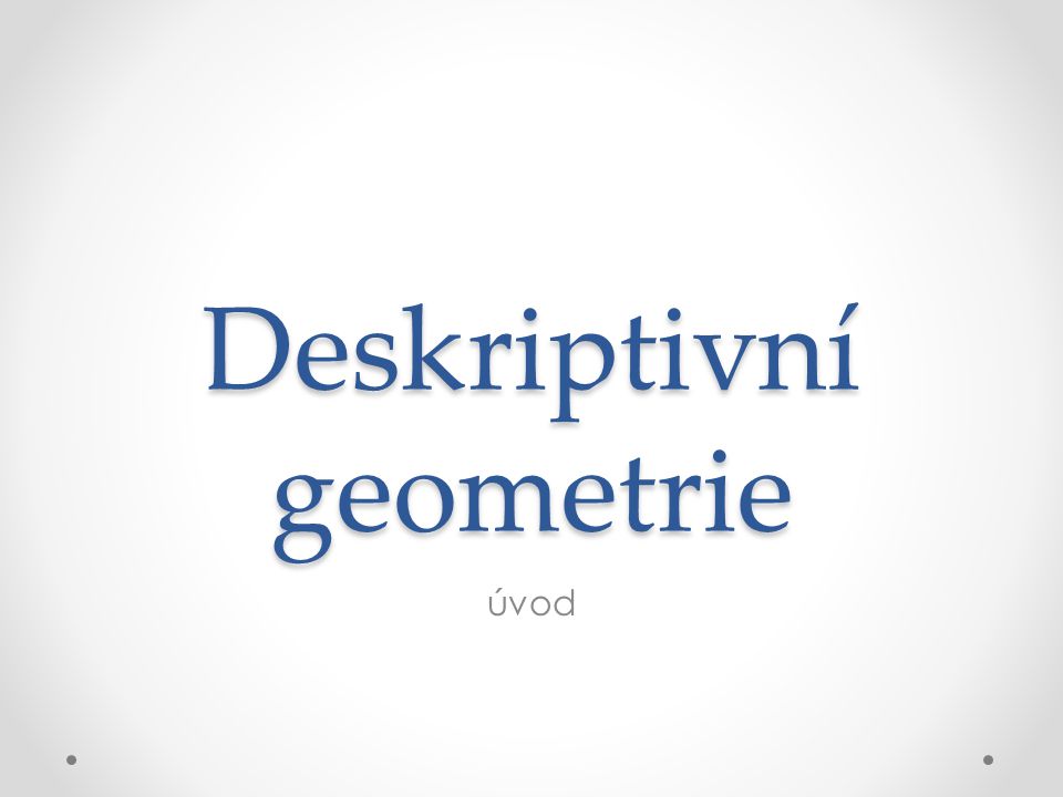 Deskriptivní geometrie