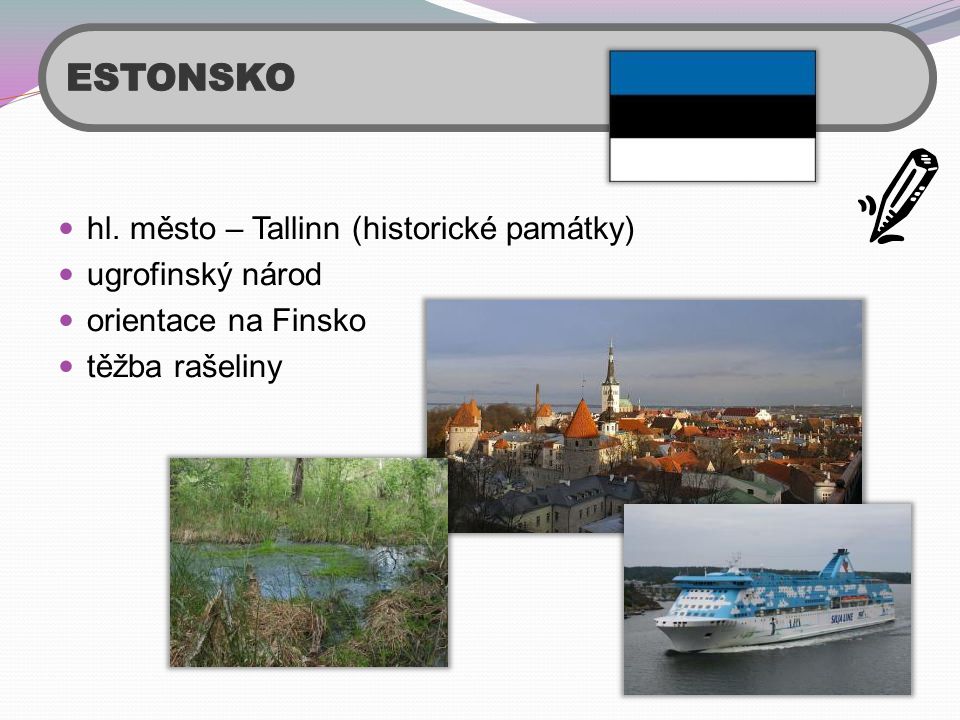 ESTONSKO hl. město – Tallinn (historické památky) ugrofinský národ