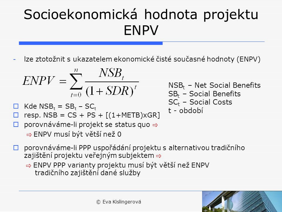 Socioekonomická hodnota projektu ENPV